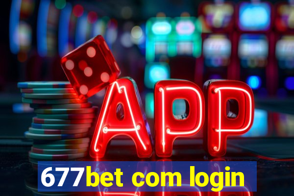 677bet com login